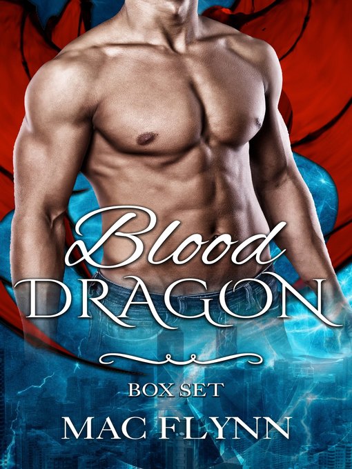 Title details for Blood Dragon Box Set (Vampire Dragon Shifter Romance) by Mac Flynn - Available